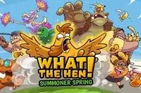 What the Hen!